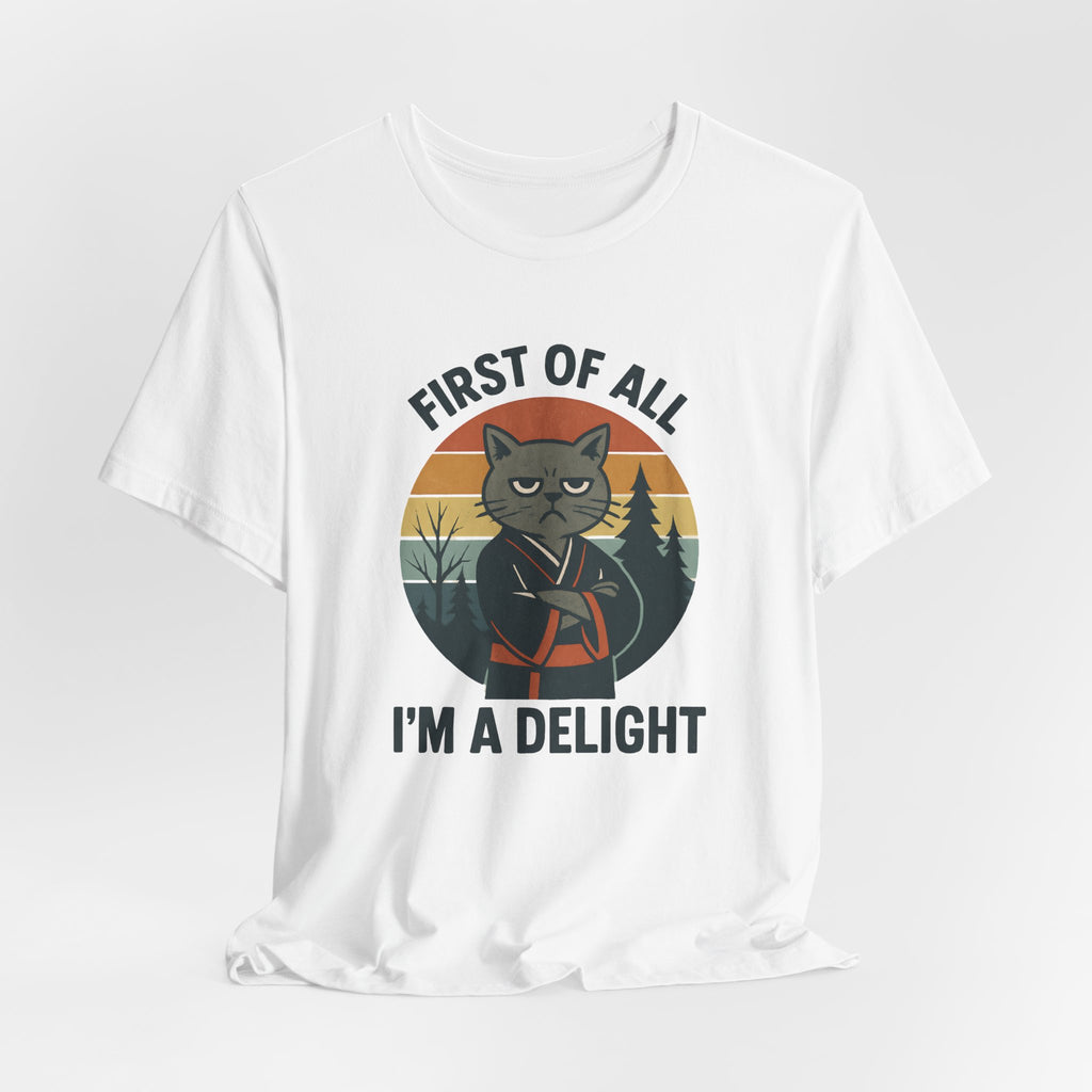 First of All I'm a Delight Cat Shirt, T-Shirt | Funny Neko Kimono Graphic