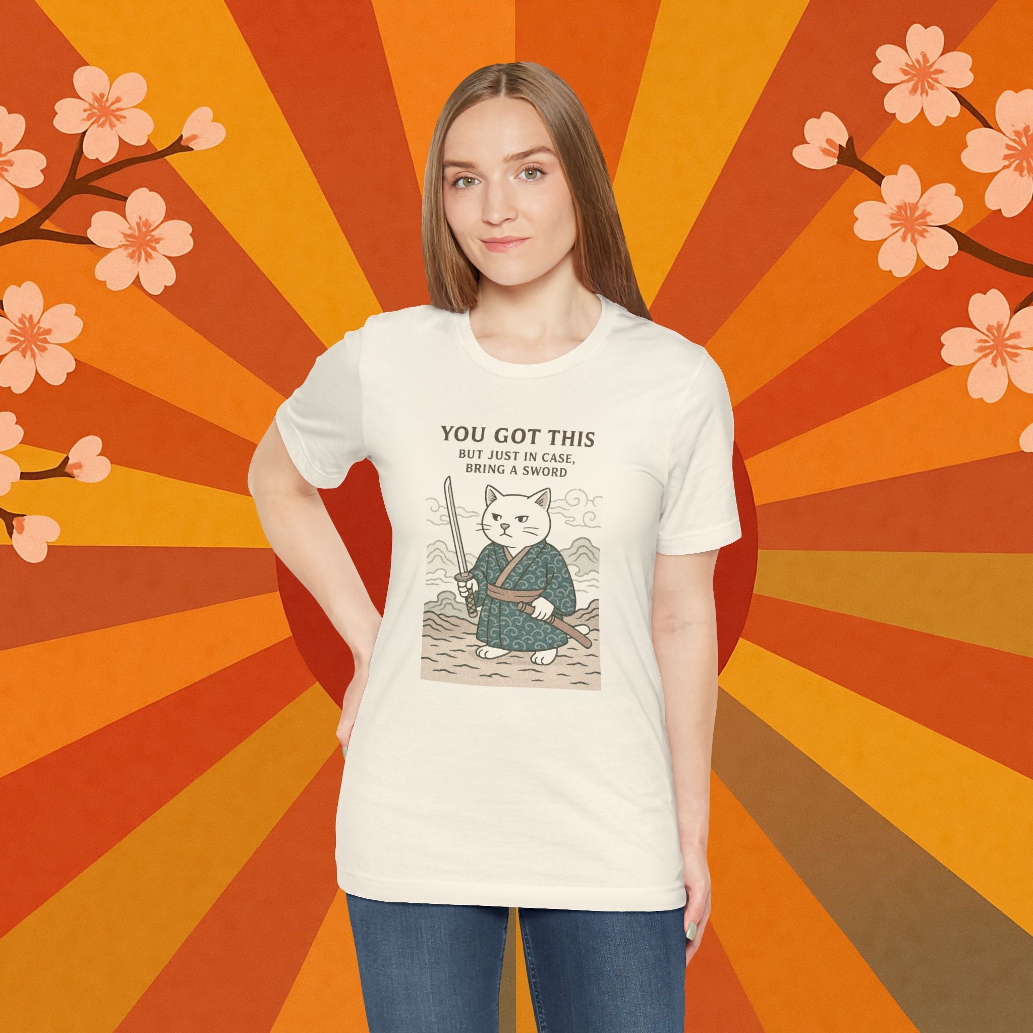 You Got This Tee - Cat Samurai Unisex