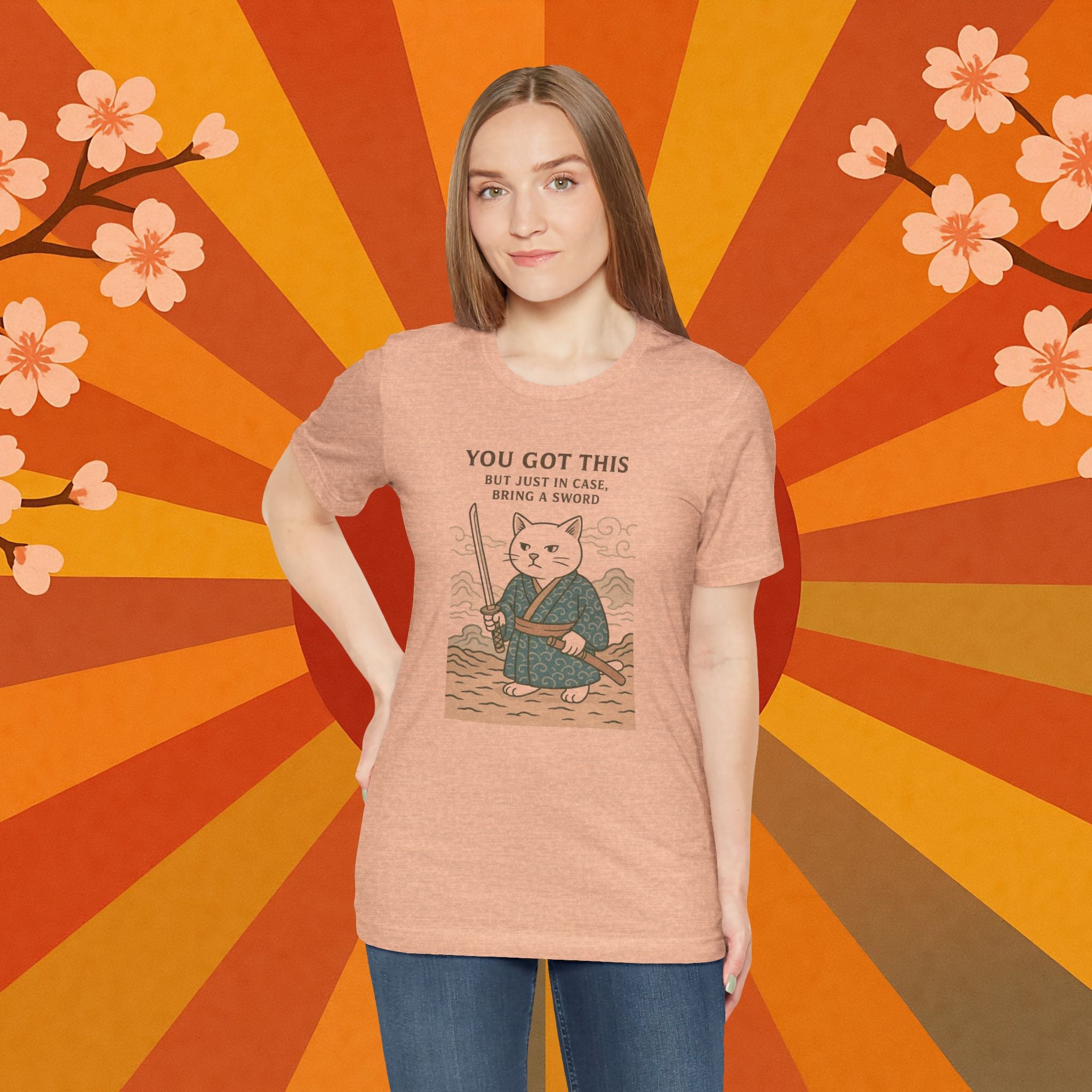 You Got This Tee - Cat Samurai Unisex