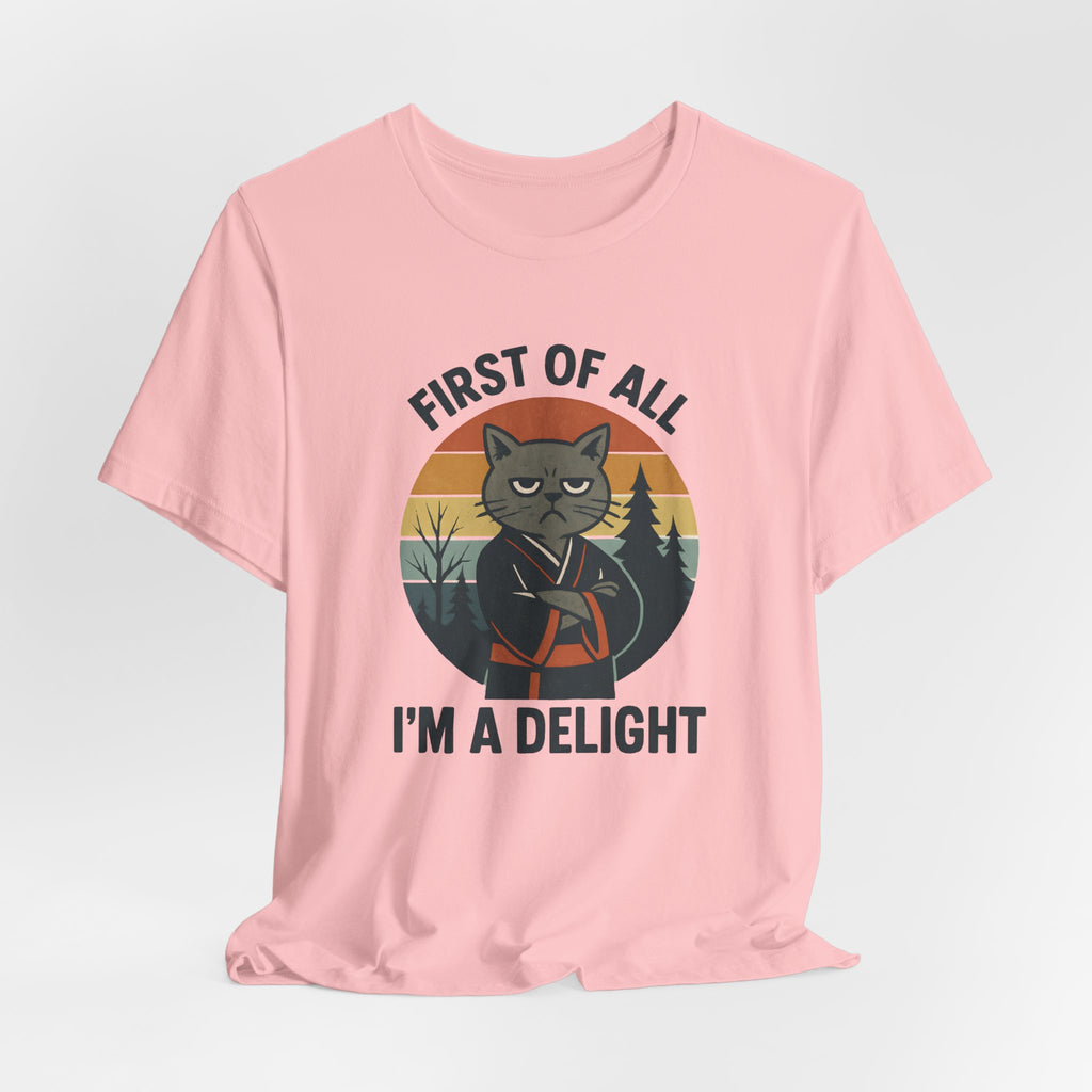First of All I'm a Delight Cat Shirt, T-Shirt | Funny Neko Kimono Graphic
