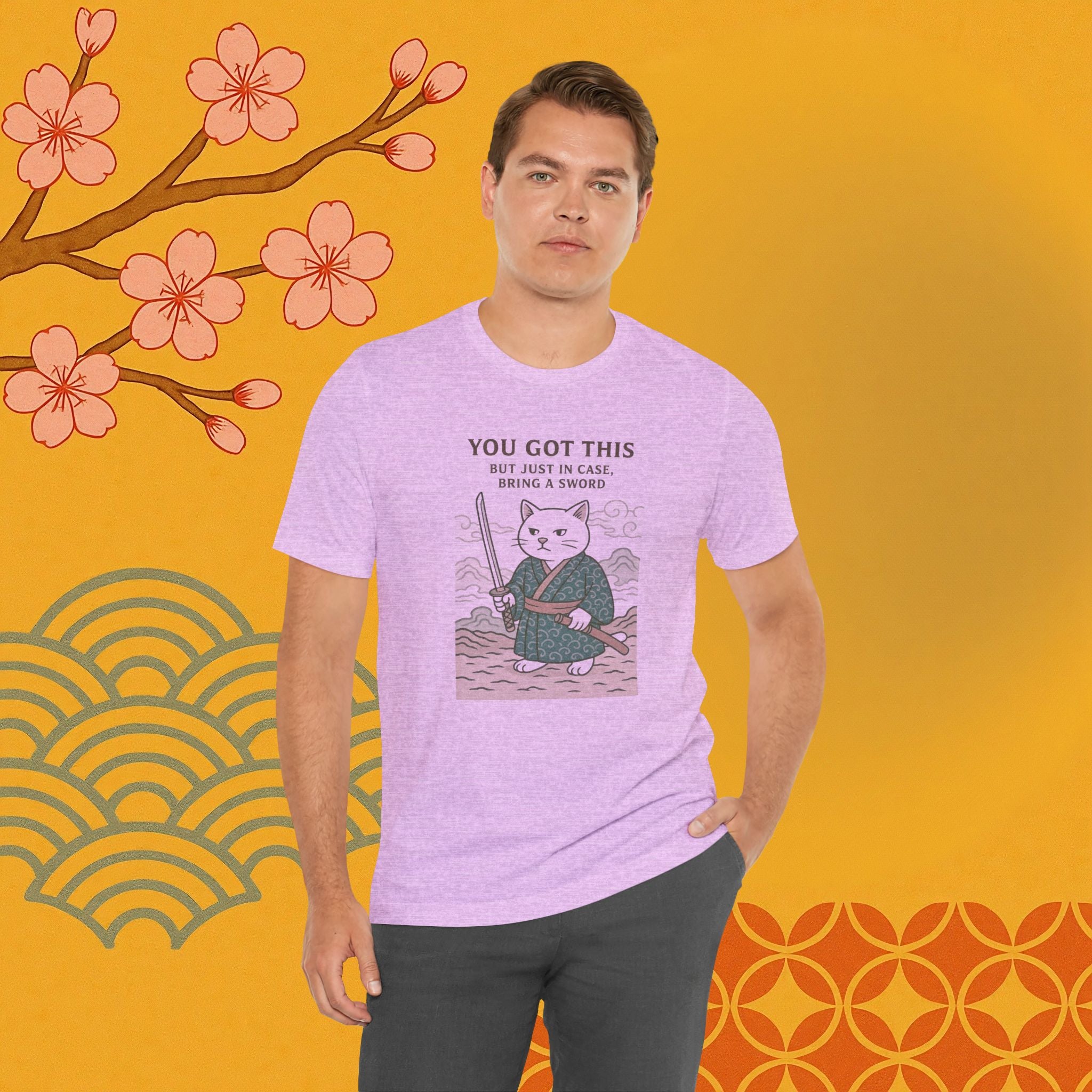 You Got This Tee - Cat Samurai Unisex