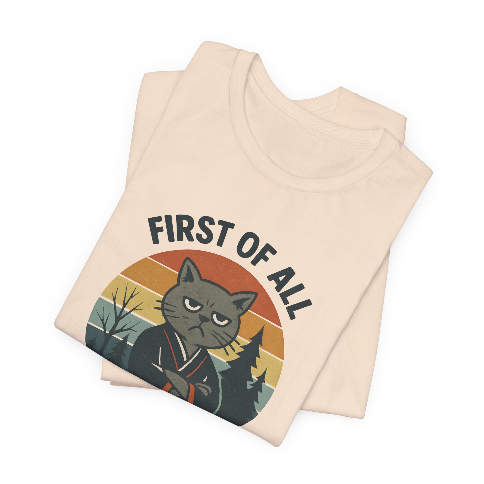 First of All I'm a Delight Cat Shirt, T-Shirt | Funny Neko Kimono Graphic