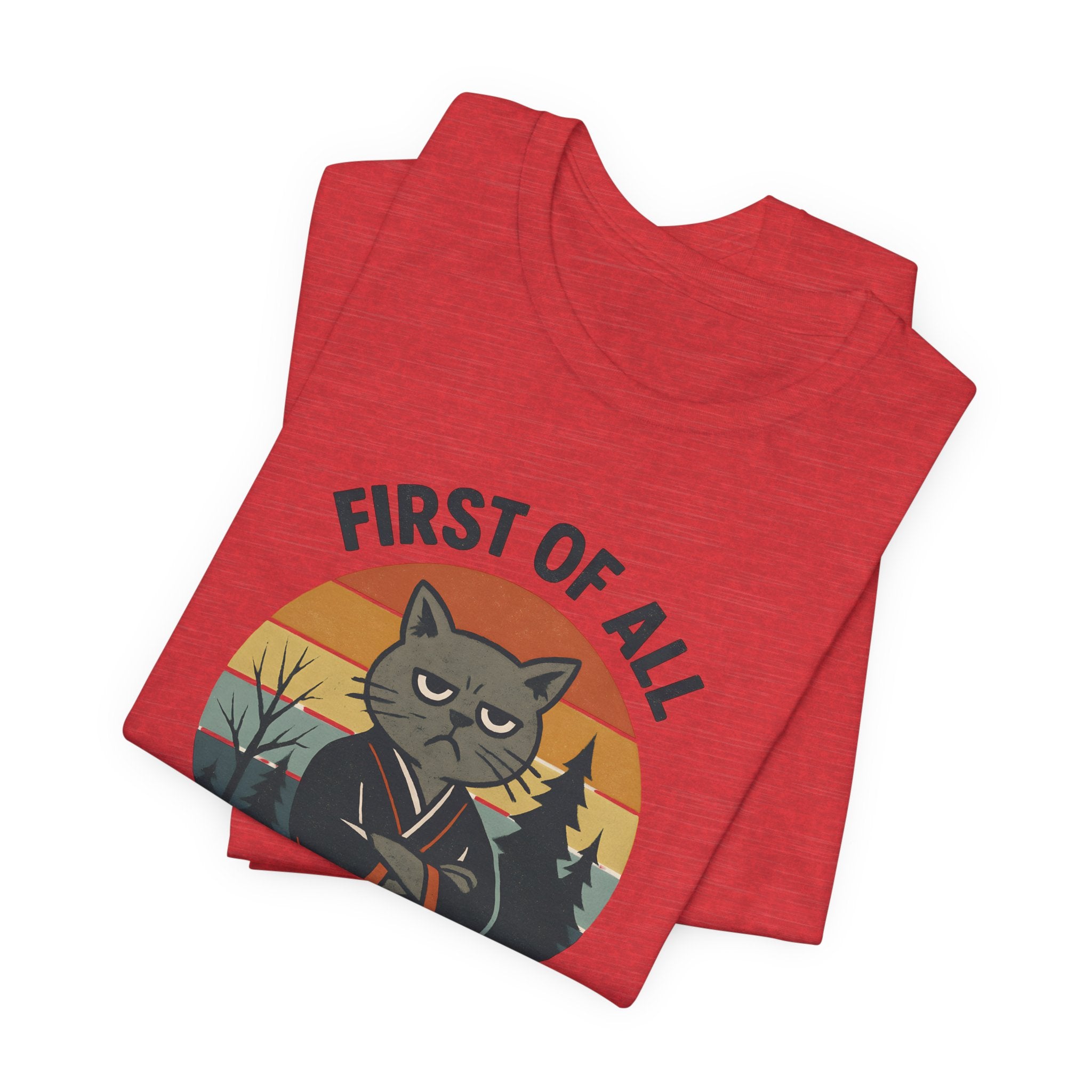 First of All I'm a Delight Cat Shirt, T-Shirt | Funny Neko Kimono Graphic